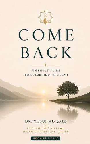 Cover of Come Back by Dr. Yusuf Al-Qalb