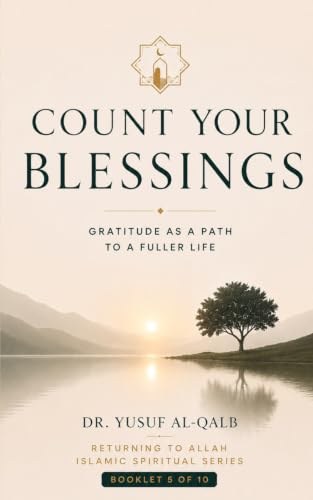 Cover of Count Your Blessings by Dr. Yusuf Al-Qalb