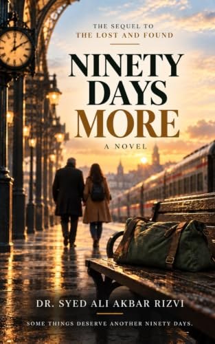 Cover of Ninety Days More by Dr. Syed Ali Akbar Rizvi