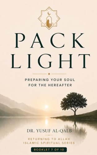 Cover of Pack Light by Dr. Yusuf Al-Qalb