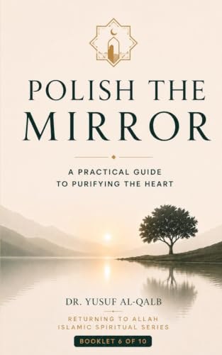 Cover of Polish the Mirror by Dr. Yusuf Al-Qalb