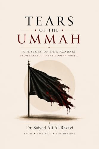 Cover of Tears of the Ummah by Dr. Saiyed Ali Al-Razavi