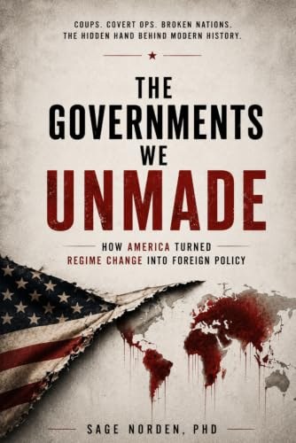 Cover of The Governments We Unmade by Sage Norden, PhD