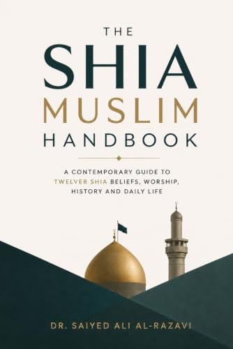 Cover of The Shia Muslim Handbook by Dr. Saiyed Ali Al-Razavi