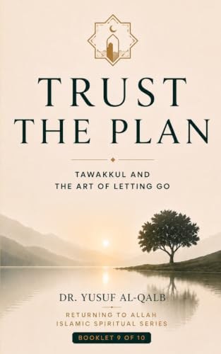 Cover of Trust the Plan by Dr. Yusuf Al-Qalb
